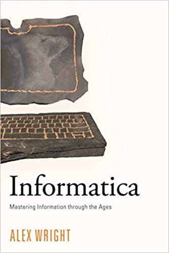 Informatica: Mastering information Through the Ages